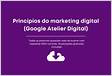 Respostas de Princípios do marketing digital Google